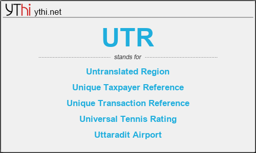 What does UTR mean? What is the full form of UTR?