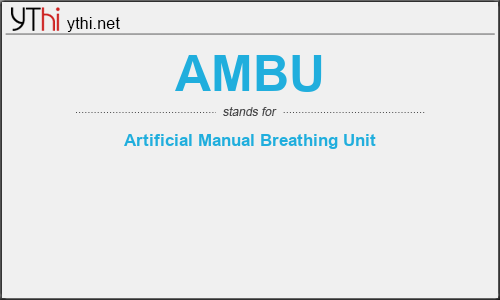 What does AMBU mean? What is the full form of AMBU?