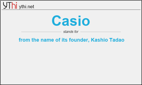 What does CASIO mean? What is the full form of CASIO?