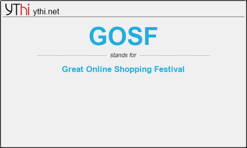 What does GOSF mean? What is the full form of GOSF?