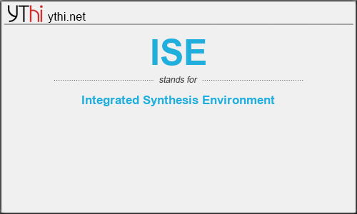 What does ISE mean? What is the full form of ISE?