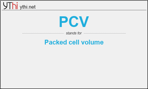 What does PCV mean? What is the full form of PCV?