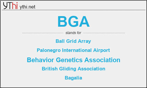 What does BGA mean? What is the full form of BGA?