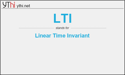 What does LTI mean? What is the full form of LTI?
