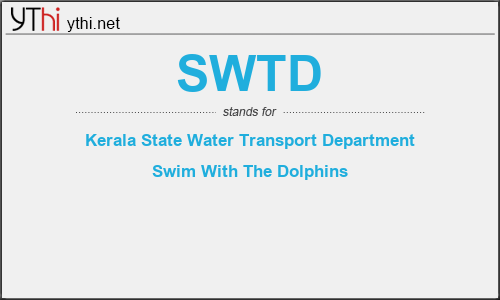 What does SWTD mean? What is the full form of SWTD?