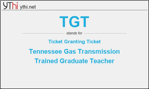 What does TGT mean? What is the full form of TGT?