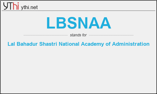 What does LBSNAA mean? What is the full form of LBSNAA?