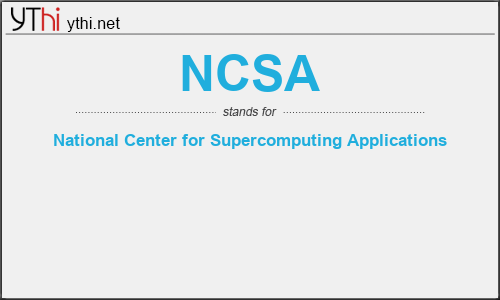 What does NCSA mean? What is the full form of NCSA?