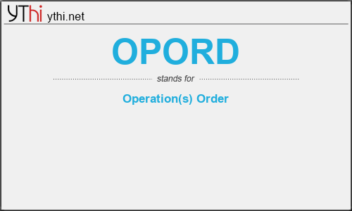 What does OPORD mean? What is the full form of OPORD?