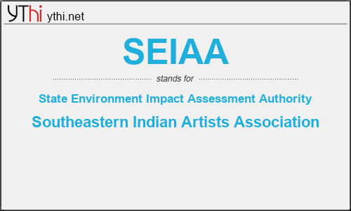What does SEIAA mean? What is the full form of SEIAA?