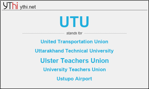 What does UTU mean? What is the full form of UTU?