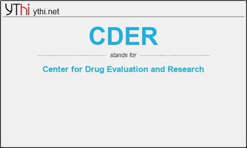 What does CDER mean? What is the full form of CDER?