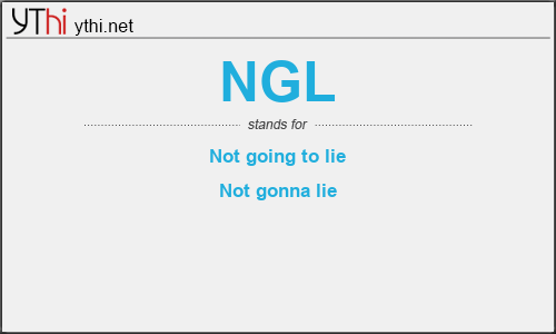 What does NGL mean? What is the full form of NGL?