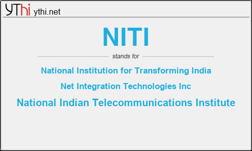 What does NITI mean? What is the full form of NITI?