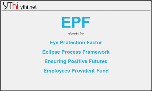 What does EPF mean? What is the full form of EPF?