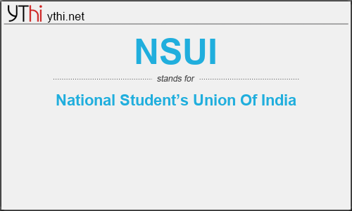 What does NSUI mean? What is the full form of NSUI?