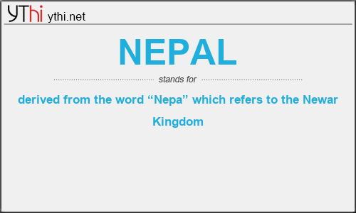 What does NEPAL mean? What is the full form of NEPAL?