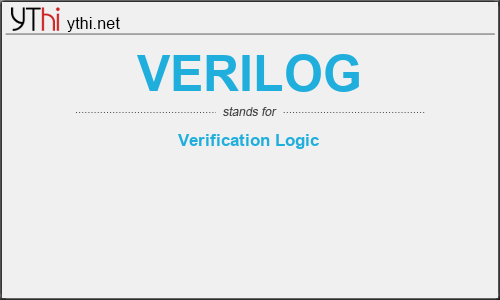 What does VERILOG mean? What is the full form of VERILOG?
