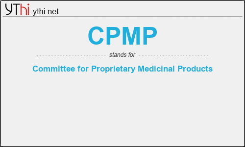 What does CPMP mean? What is the full form of CPMP?