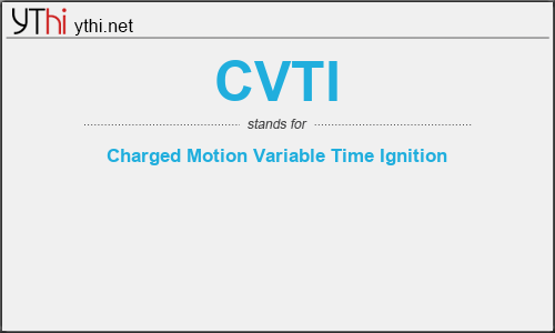 What does CVTI mean? What is the full form of CVTI?