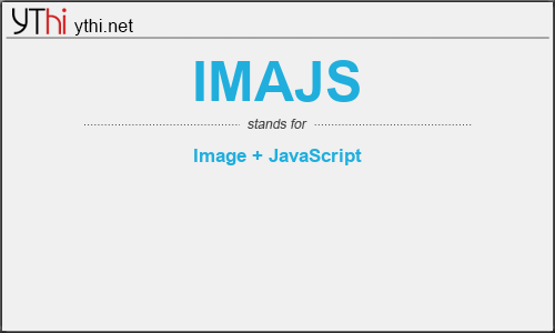 What does IMAJS mean? What is the full form of IMAJS?